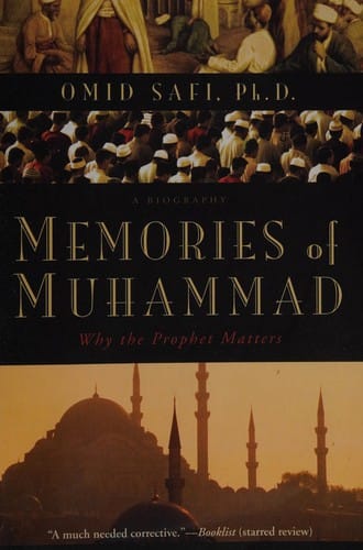 Memories of Muhammad: Why the Prophet Matters