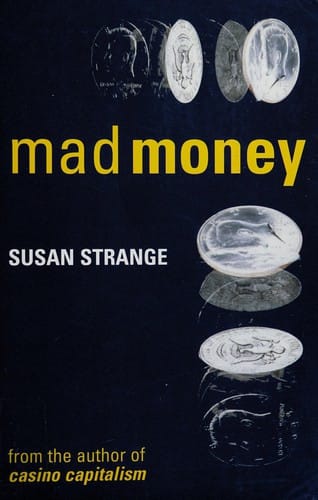 Mad money: from the author of Casino Capitalism
