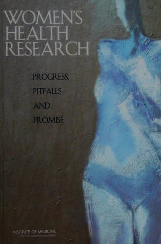 Women's Health Research: Progress, Pitfalls, and Promise