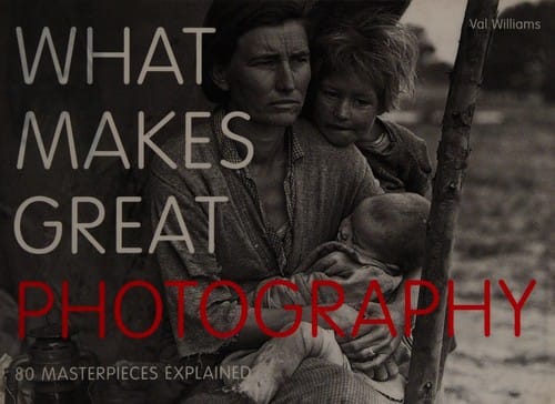What makes great photography: 80 masterpieces explained