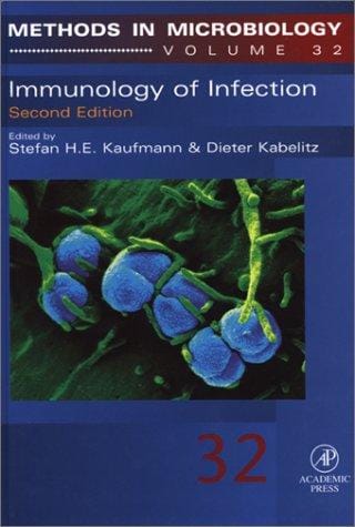 Immunology of Infection, Second Edition (Methods in Microbiology (Volume 32)) (Methods in Microbiology)