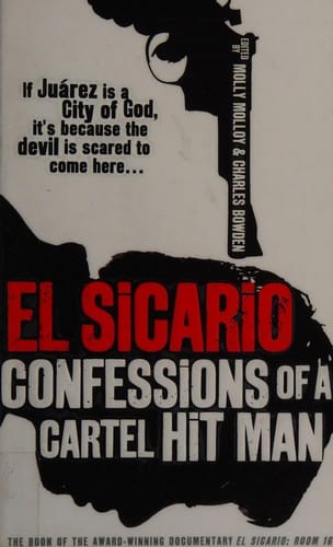 El Sicario: confessions of a cartel hit man