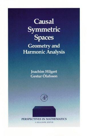Causal Symmetric Spaces: Geometry and Harmonic Analysis (Perspectives in Mathematics)