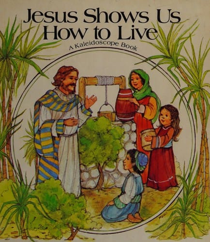 Jesus shows us how to live
