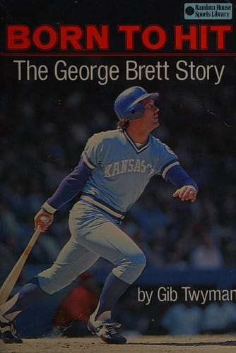 Born to hit: the George Brett story