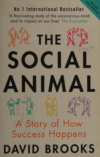 The social animal: a story of how success happens
