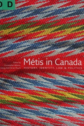 Métis in Canada: history, identity, law & politics