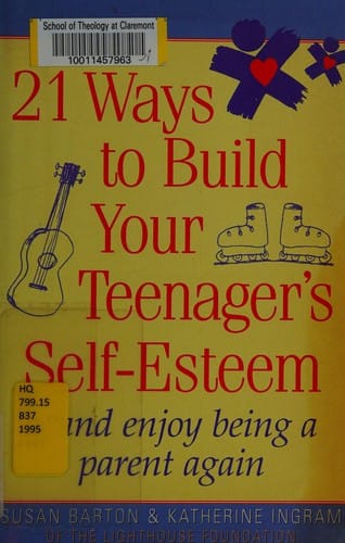 21 ways to build your teenager's self-esteem
