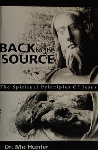 Back to the source: the spiritual principles of Jesus