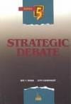 Strategic Debate, 5th Ed, T
