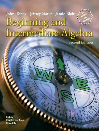 Beginning and Intermediate Algebra (2nd Edition) (Tobey/Slater Wortext Series)