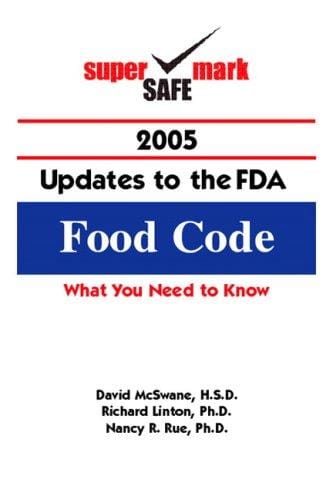 SuperSafeMark 2005 Updates to the FDA Food Code