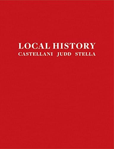 Local History: Castellani, Judd, Stella