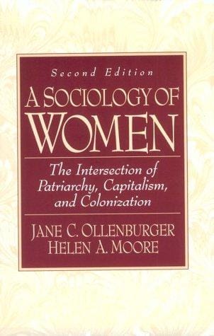Sociology of Women, A: Intersection of Patriarchy, Capitalism, and Colonization