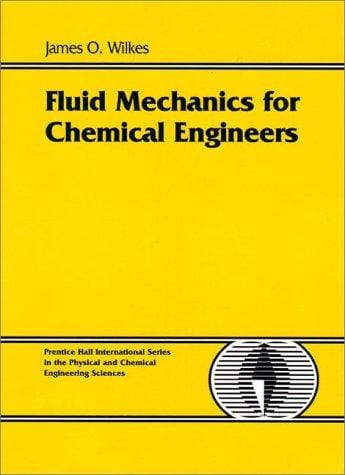Fluid mechanics for chemical engineers