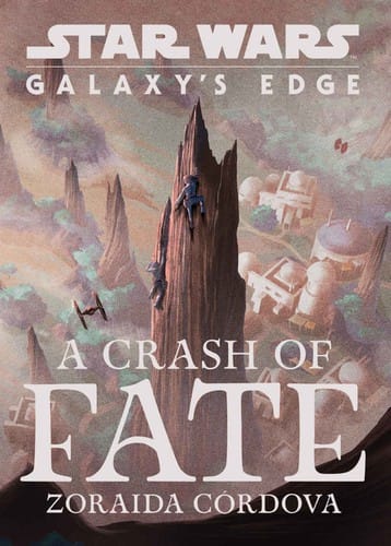 Star Wars: A Crash of Fate: Galaxy's Edge