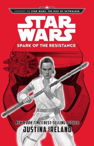 Star Wars: Spark of the Resistance: Journey to Star Wars: The Rise of Skywalker