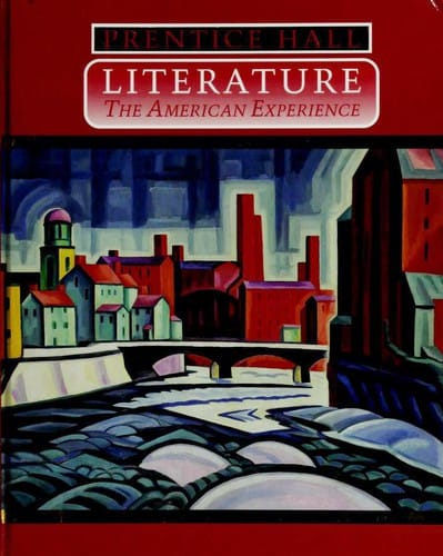 Prentice Hall: Literature: The American Experience