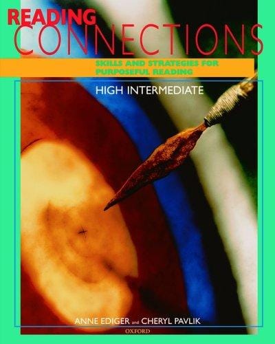Reading connections: skills and strategies for purposeful reading : high intermediate