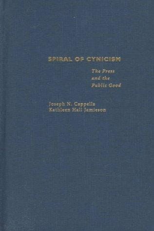 Spiral of cynicism: the press and the public good