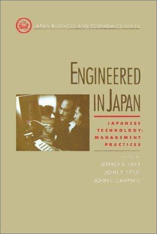 Engineered in Japan: Japanese technology-management practices