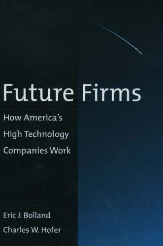 Future firms: how America's high technology companies work