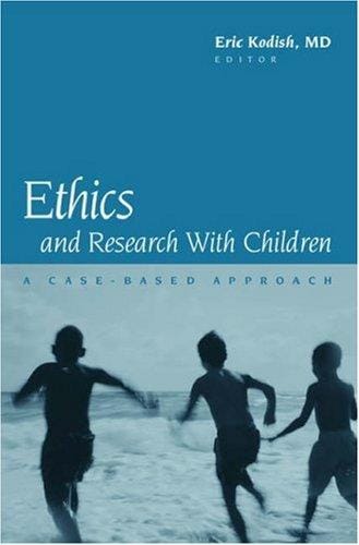 Ethics and Research with Children: A Case-Based Approach