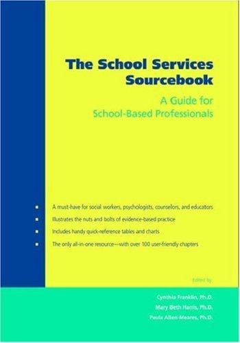 The school services sourcebook: a guide for social workers, counselors, and mental health professionals