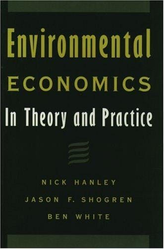 Environmental economics: in theory and practice