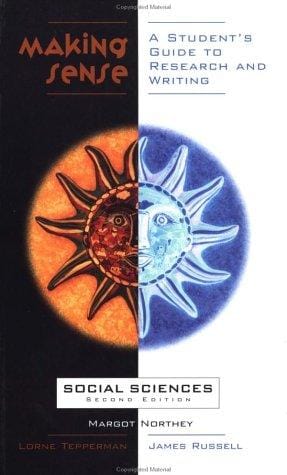 Making sense: social sciences : a student's guide to research and writing