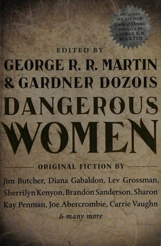 Dangerous Women: An Anthology