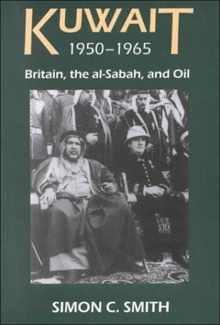 Kuwait, 1950-1965: Britain, the al-Sabah, and oil