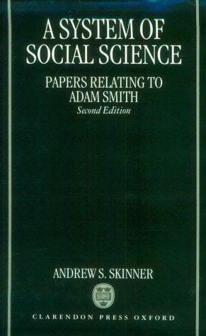 A system of social science: papers relating to Adam Smith