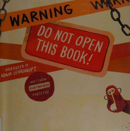 Warning: Do not open this book!: there are monkeys in this book