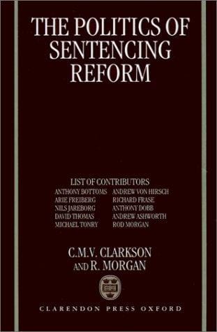 The politics of sentencing reform