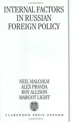 Internal factors in Russian foreign policy