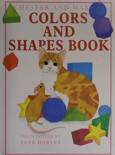 Chester and Max colors and shapes book