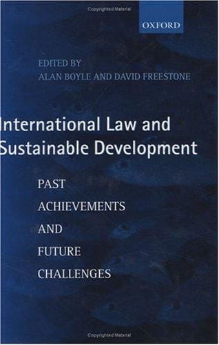 International law and sustainable development: past achievements and future challenges