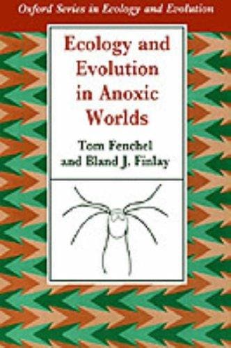 Ecology and evolution in anoxic worlds