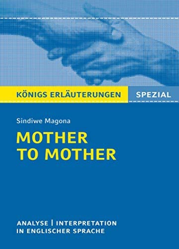 Mother to Mother: Textanalyse und Interpretation in englischer Sprache mit ausführlicher Inhaltsangabe und Abituraufgaben mit Lösungen