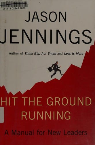 Hit the ground running: a manual for new leaders