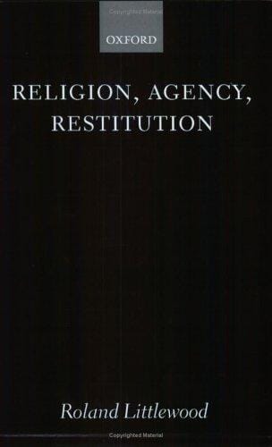 Religion, agency, restitution: the Wilde lectures in natural religion, 1999