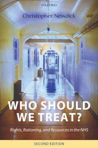 Who should we treat?: rights, rationing, and the resources in the NHS