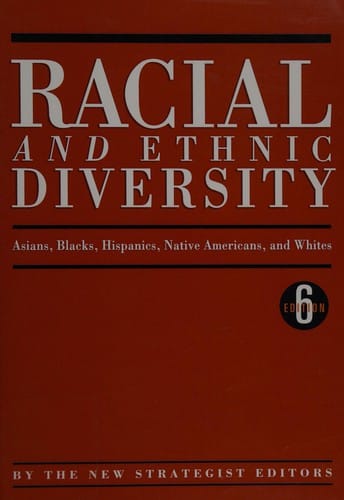 Racial and ethnic diversity: Asians, Blacks, Hispanics, Native Americans, and Whites
