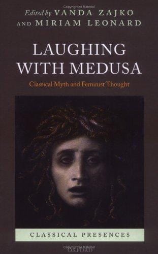 Laughing with Medusa: classical myth and feminist thought
