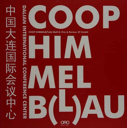 Coop Himmelb(l)au: Dalian International Conference Center
