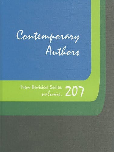 Contemporary Authors New Revision Series: A Bio-Bibliographical Guide to Current Writers in Fiction, General Non-Fiction, Poetry, Journalism, Drama, ...