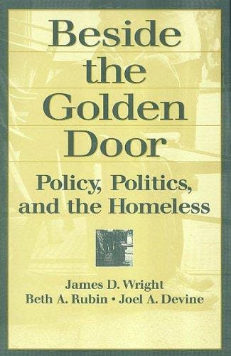 Beside the golden door: policy, politics, and the homeless