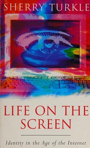 Life on the screen: identity in the age of the Internet