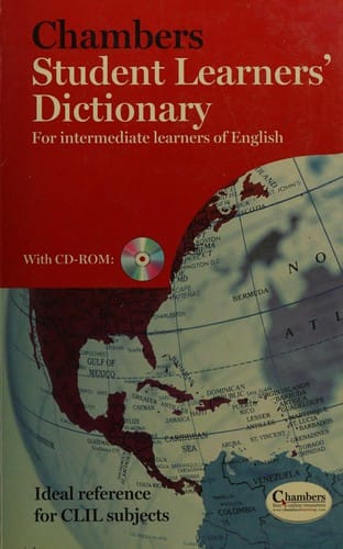 Chambers student learners' dictionary: for intermediate learners of English
